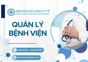 KHÓA HỌC “QUẢN LÝ BỆNH VIỆN” NĂM 2021