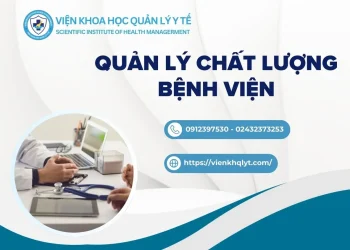 KHÓA HỌC QUẢN LÝ CHẤT LƯỢNG BỆNH VIỆN