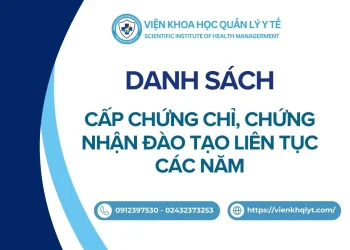 DANH SÁCH CẤP CHỨNG CHỈ, CHỨNG NHẬN ĐÀO TẠO LIÊN TỤC CÁC NĂM