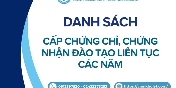 DANH SÁCH CẤP CHỨNG CHỈ, CHỨNG NHẬN ĐÀO TẠO LIÊN TỤC CÁC NĂM