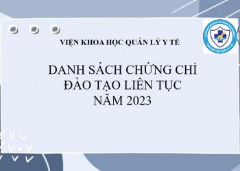 DANH SÁCH CHỨNG CHỈ ĐÀO TẠO LIÊN TỤC NĂM 2023